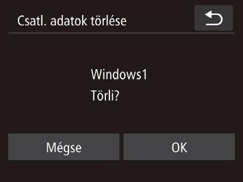 A Wi-Fi beállítások szerkesztése és törlése [Készülék becenevének os.] (= 0) A Wi-Fi beállítások szerkesztését vagy törlését az alábbiak szerint végezheti el. [Beáll. megtek.] (= ) [Csatl.