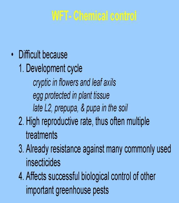 Biológiai védekezés rovarkártevők ellen Biological control of Insect pest pests Vegyszeres védekezés a nyugati virágtripsz ellen: Problémák: 1.
