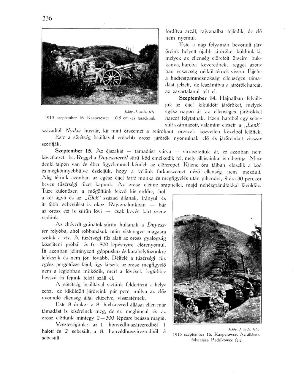 236 fordítva arcát, rajvonalba fejlődik, de elő nem nyomul.