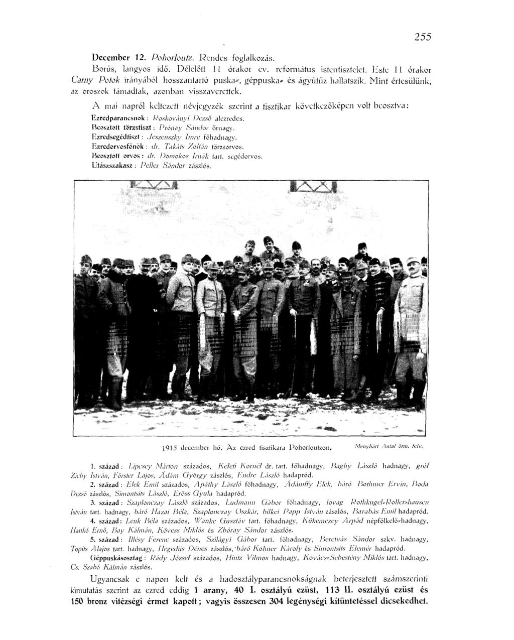 255 December 12. Pohorlouíz. Rendes foglalkozás. Borús, langyos idő. Délelőtt 11 órakor ev. református istentisztelet.