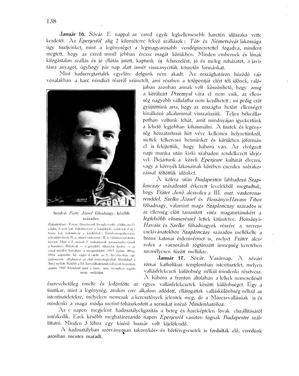138 Január 16. Sóvár. E nappal az ezred egyik legkellemesebb harctéri időszaka vette kezdetét.