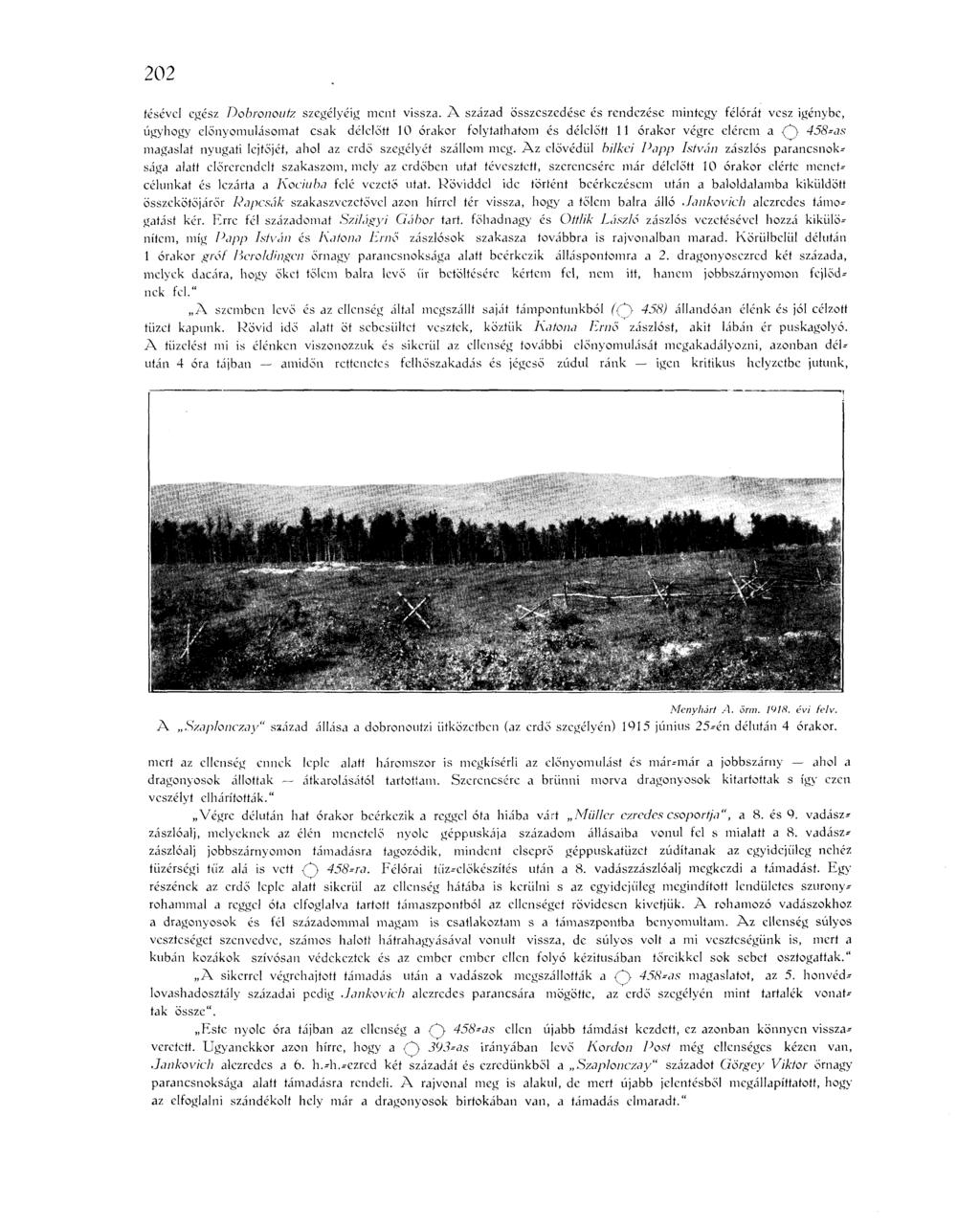202 tcsévcl egész Dobronoufz szegélyéig ment vissza.