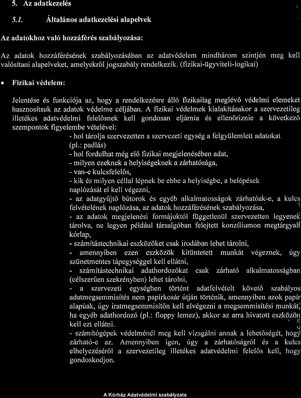 5. Az adatkezel6s 5"1.