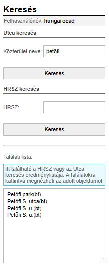 1 2 3 A találati listában megjelennek az eredmények. Ha bármelyik feliratra kattintunk, akkor a rendszer odanavigál és egy 1:1000-es léptékben megjeleníti a kívánt térképnézetet.