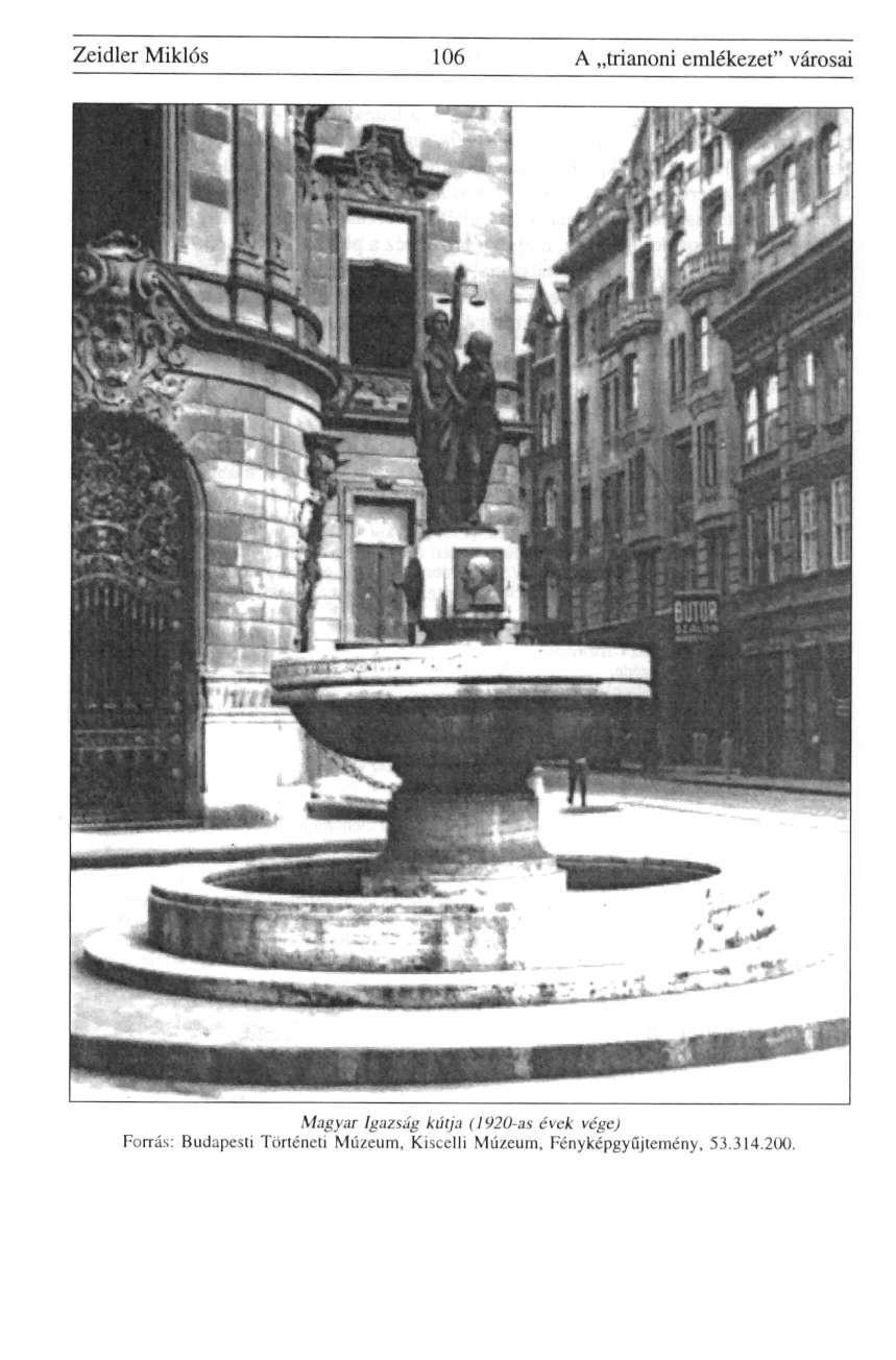 Zeidler Miklós 106 A trianoni emlékezet" városai Magyar Igazság kútja (1920-as évek