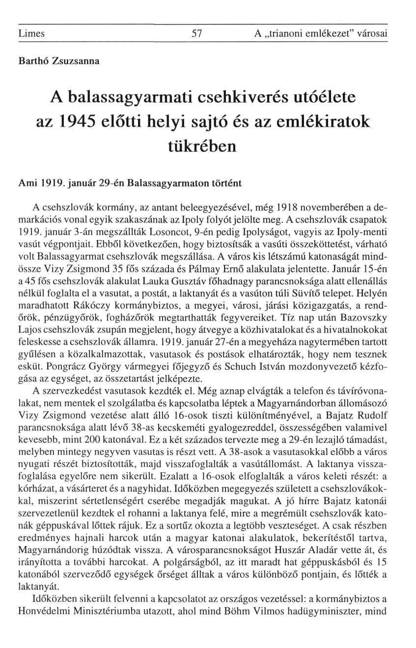 Limes 57 A trianoni emlékezet" városai Barthó Zsuzsanna A balassagyarmati csehkiverés utóélete az 1945 előtti helyi sajtó és az emlékiratok tükrében Ami 1919.