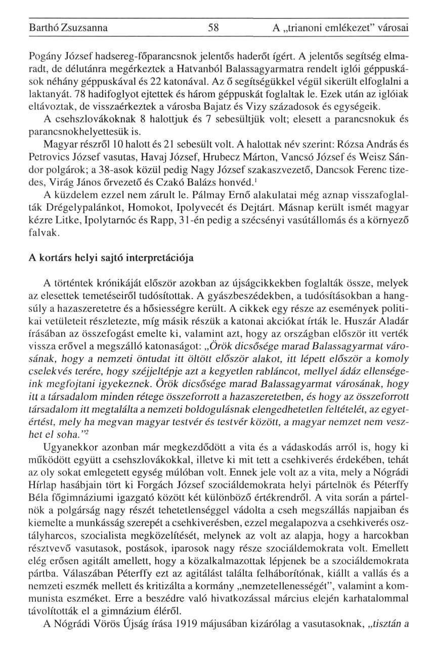 Barthó Zsuzsanna 58 A trianoni emlékezet" városai Pogány József hadsereg-főparancsnok jelentős haderőt ígért.