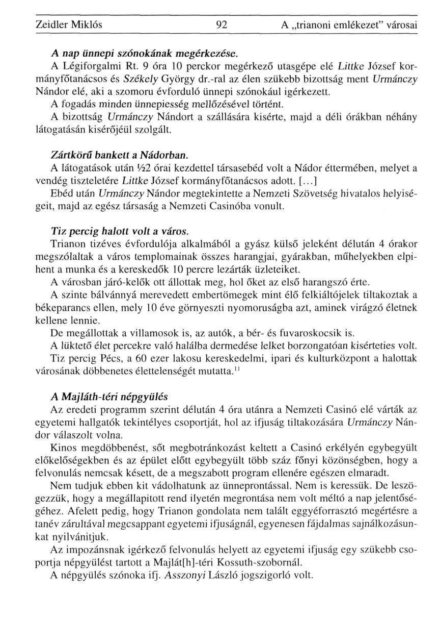 Zeidler Miklós 92 A trianoni emlékezet" városai A nap ünnepi szónokának megérkezése. A Légiforgalmi Rt. 9 óra 10 perckor megérkező utasgépe elé Lilike József kormányfőtanácsos és Székely György dr.