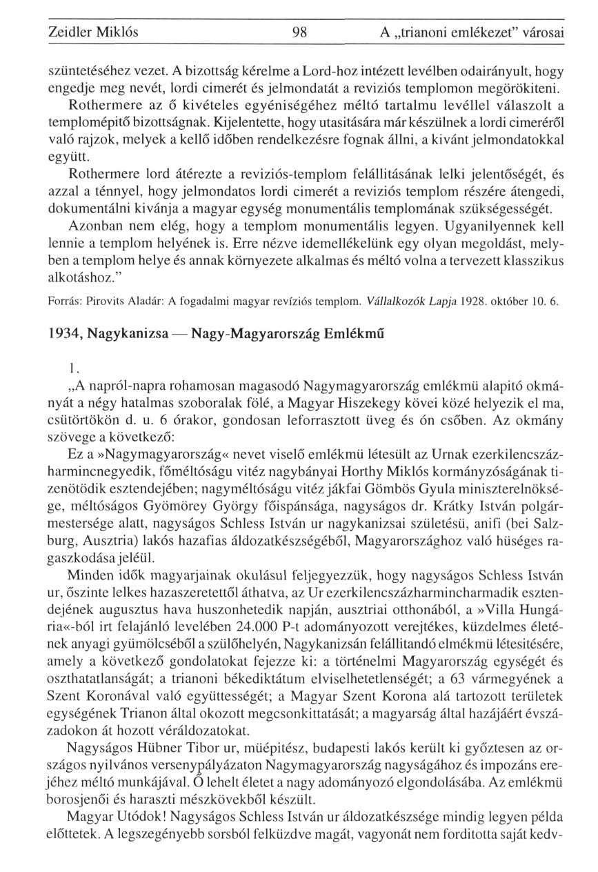 Zeidler Miklós 98 A trianoni emlékezet" városai szüntetéséhez vezet.