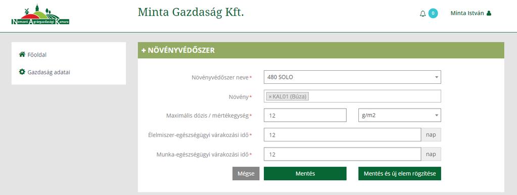 3.6 NÖVÉNYVÉDŐSZEREK RÖGZÍTÉSE. A Növényvédőszerek rögzítéséhez kattintson az Új elem hozzáadása -ra és megjelenik: 6 4 3 5 0 FONTOS! A *-gal jelölt mezők kitöltése kötelező!