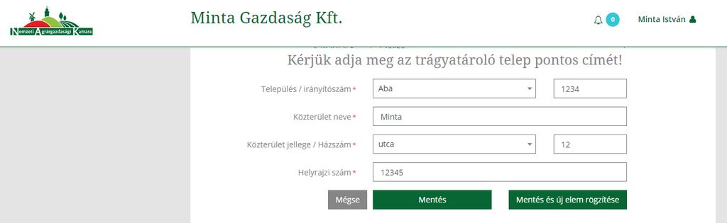 0 3 4 8 5 FONTOS! A *-gal jelölt mezők kitöltése kötelező! 0. Rákattintva válassza ki a legördülő listából a Települést, ahol a Trágyatároló telep található.. Adja meg a telep Irányítószámát.