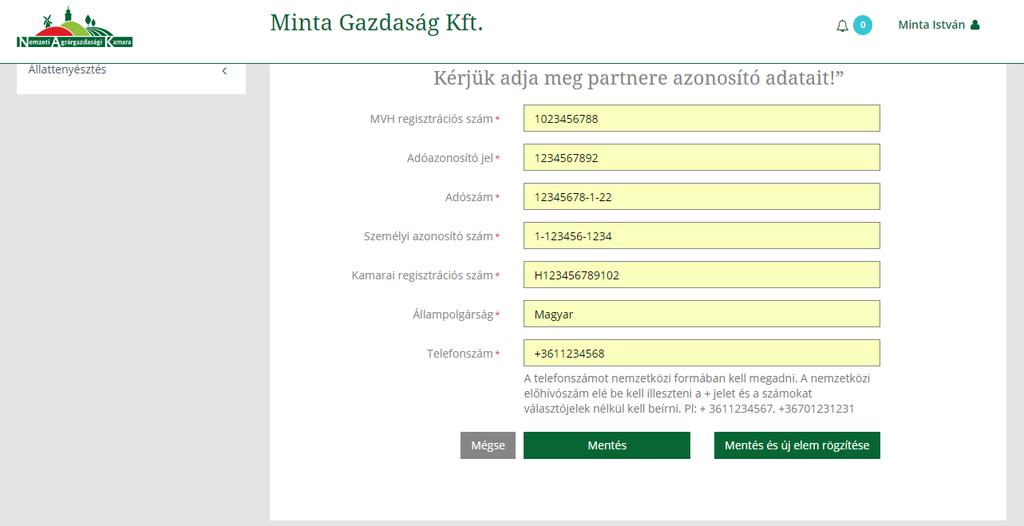 0 4 3 6 5 9 8 7 FONTOS! A *-gal jelölt mezők kitöltése kötelező! 0. Adja meg Partnergazdasága MVH regisztrációs számát.. Adja meg Partnergazdasága Adóazonosító jelét.