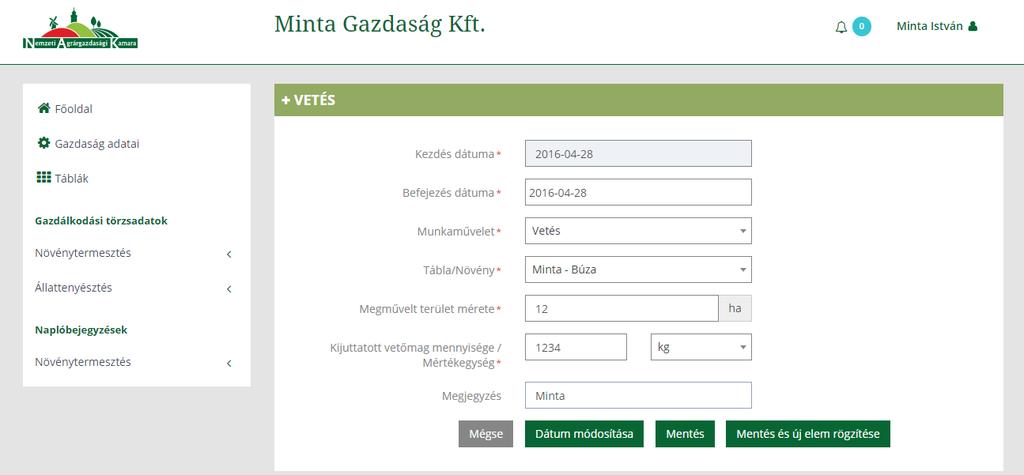 A Tovább után megjelenik: 4 3 6 5 7 0 9 8 FONTOS! A *-gal jelölt mezők kitöltése kötelező!. Adja meg a Vetés Befejezésének dátumát.