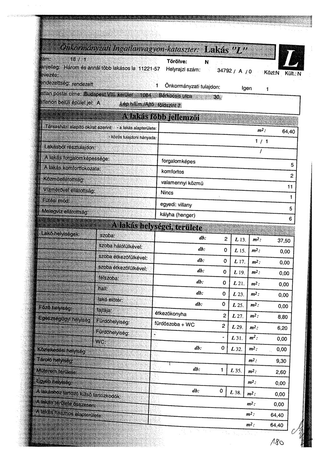 Lakas "Z," ie ' i Törölve: N j: Három ésannáítobb lakásos ía 11221-57 Helyrajzi szám: 34792/ A /o Közt" N Küfí.