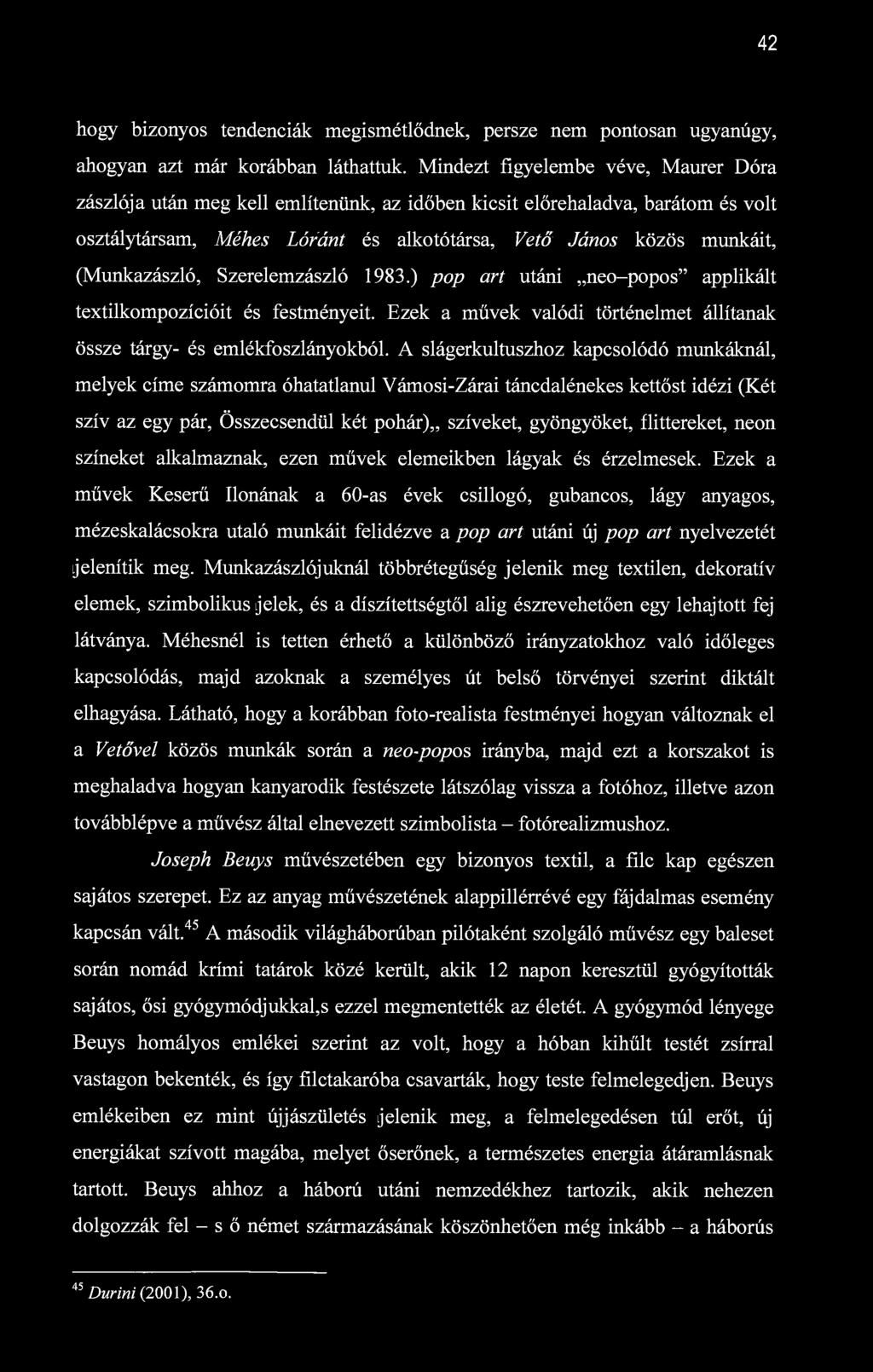 42 hogy bizonyos tendenciák megismétlődnek, persze nem pontosan ugyanúgy, ahogyan azt már korábban láthattuk.