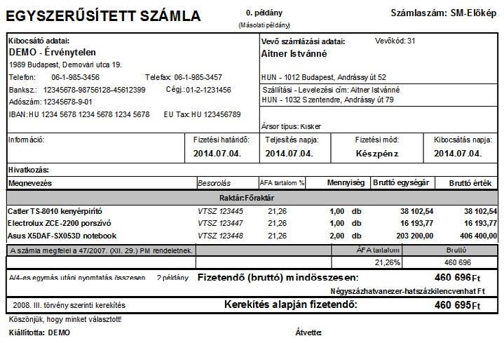 SZÁMLA MENÜ 24 Egyszerűsített számla (F8) Az Áfa tv. 176. (1) A 169. -tól eltérően a számla egyszerűsített adattartalommal is kibocsátható, ha a) a számlakibocsátásra jogalapot teremtő ügylet a 159.