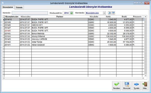 Itt lehetőség van a listából a lemásolandó bizonylattól eltérő vevő kiválasztására is.