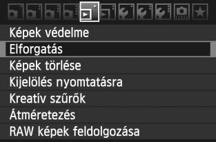 b A ép elforgatása A megjelenített épet a ívánt irányba forgathatja. 1 Válassza az [Elforgatás] opciót.