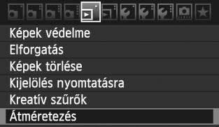 S Átméretezés A épe a éppontszám csöentése érdeében átméretezhető és új épént menthető. A ép átméretezése csa JPEG 3/4/a/b tömörítésű épe esetén lehetséges. A JPEG c- és RAW-épe nem méretezhető át.