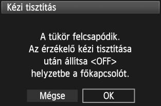 1 2 3 4 Válassza az [Érzéelő tisztítása] lehetőséget. A [6] lapon válassza az [Érzéelő tisztítása] opciót, majd nyomja meg a <0> gombot. Válassza a [Kézi tisztítás] beállítást.