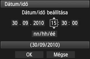 Ügyeljen arra, hogy a helyes dátumot és a pontos időt állítsa be. 1 Jelenítse meg a menüt. A menü megjelenítéséhez nyomja meg a <M> gombot. 30 2 3 4 A [6] lapon válassza a [Dátum/ idő] lehetőséget.