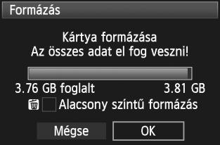 Szüség esetén a ártya formázása előtt vigye át a épeet számítógépre vagy egyéb adattároló eszözre. Válassza a [Formázás] elemet.