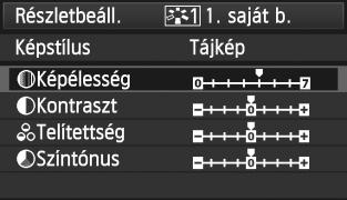 A Képstílus regisztrálásan 5 6 Válasszon i egy paramétert. Válassza i a megfelelő beállítást, például [Képélesség], majd nyomja meg a <0> gombot. Állítsa be a paramétert.
