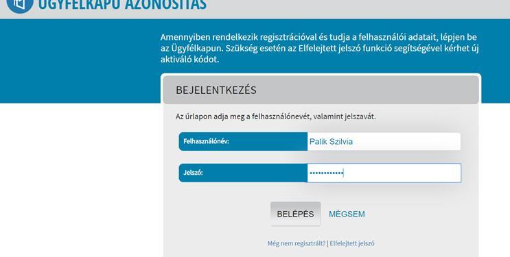 4. Az ügyfélkapu azonosítás felületen adja meg az ügyfélkapu kapcsolatához tartozó felhasználó nevet és a jelszavát. 5.