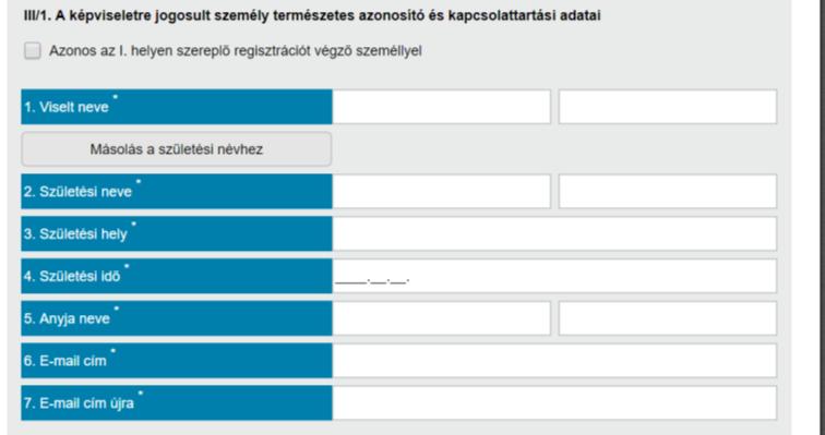 bemásolja a születési névhez tartozó mezőbe; Születési hely; Születési idő; Anyja neve; E-mail cím; E-mail cím újra. 9. A IV.