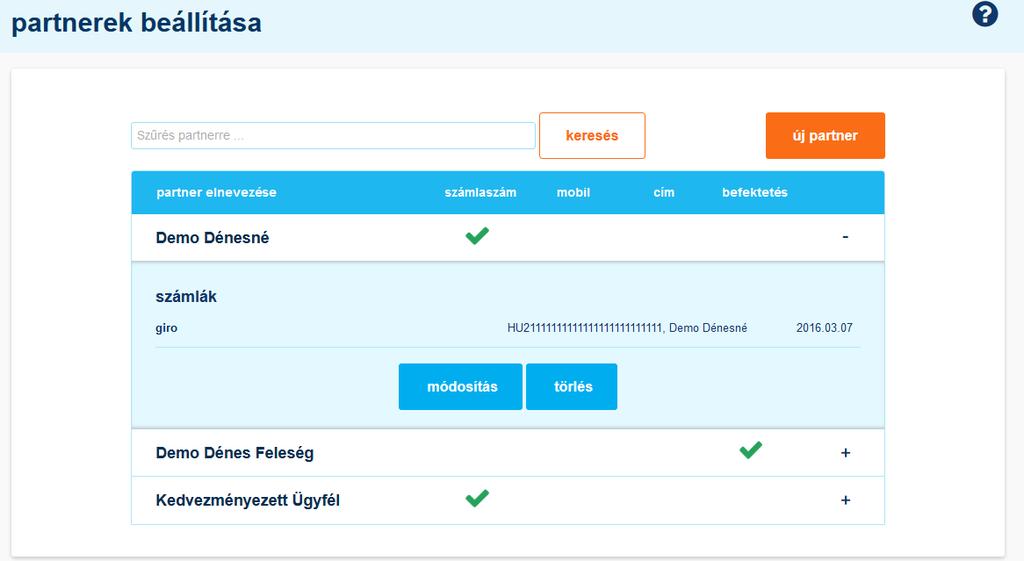 Egy adott tranzakciótípuson belül pedig korlátlan számú számlaszámot ill. mobiltelefonszámot rögzíthet, melyhez egyenként tud megadni elnevezéseket is.