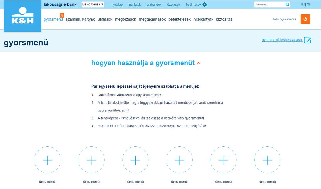 6 Gyorsmenü Ebben a menüpontban lehetőség van a gyakran használt funkciók egyedi összeállítására, azok személyre szabására.