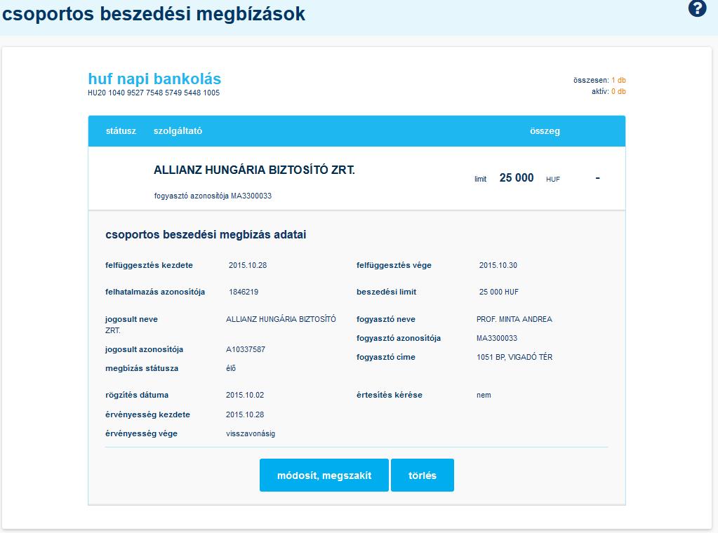9.6 csoportos beszedés megbízások Ezen az oldalon az aktív csoportos beszedési felhatalmazások adatait kérdezheti le, módosíthatja illetve törölheti őket.