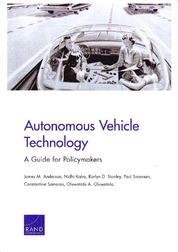 Autonóm autók Átfogó tanulmány RAND Corporation (USA) - 2016 Az AA előnyei és veszélyei Jelenlegi szabályozások az egyes államokban Az AA története és a jelenlegi helyzet A