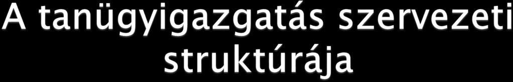 Állami köznevelési feladatellátás szervei