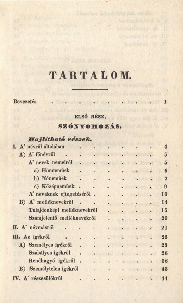 TARTALOM Bevezetés 1 ELSŐ RÉSZ. SZOYYOM OZÁS* H a jl ít h a t ó részek * I.