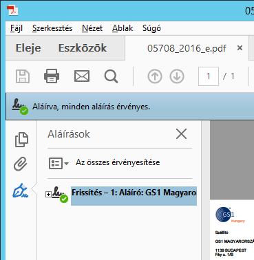 Az újbóli aláírás ellenőrzés után már az Aláírva, minden aláírás érvényes üzenetet kell látnia. Amennyiben továbbra is a Legalább egy aláírás hibás üzenetet látja, ennek az az oka, hogy a Windows ill.