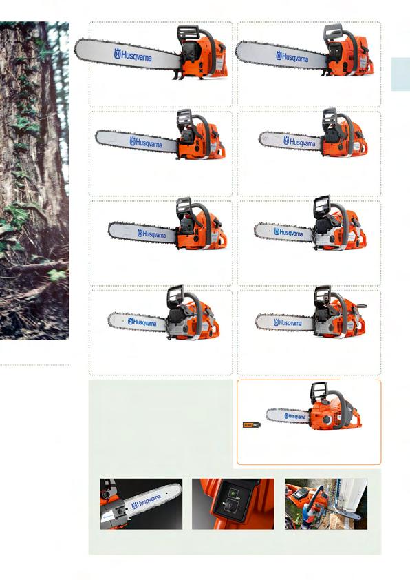 HUSQVARNA 3120 XP 118,8 cm³, 6,2 kw, vezetőlemez: 60 105 cm, 10,4 kg. Low Vib. HUSQVARNA 395 XP 93,6 cm³, 4,9 kw, vezetőlemez: 45 90 cm, 7,9 kg. Air Injection és Low Vib.