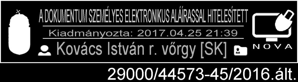 0.0 VEKOP-15-2016-00028 projekt keretében 5. NOVA tudásközpont és NOVA szabványok kialakítása a KÖFOP-1.0.0 VEKOP-15-2016- 00028 projekt keretében 6. Elemzési szolgáltatások fejlesztése a KÖFOP-1.0.0 VEKOP-15-2016-00028 projekt keretében 7.