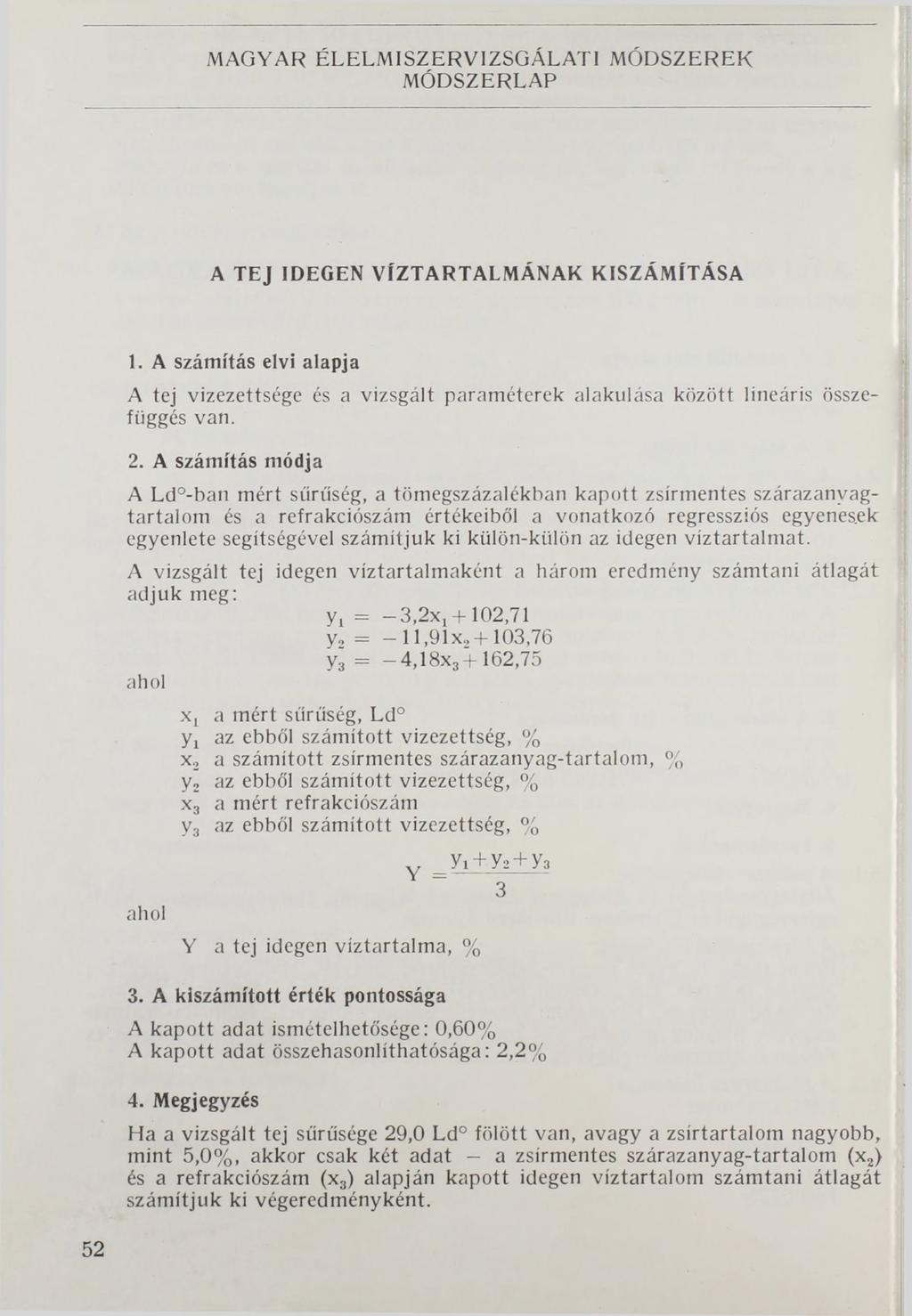 MAGYAR ÉL ELM ISZ ÉRVIZSGÁLAT I M Ó D SZEREK M ÓDSZERLAP A TEJ IDEGEN VÍZTARTALMÁNAK KISZÁMÍTÁSA 1.