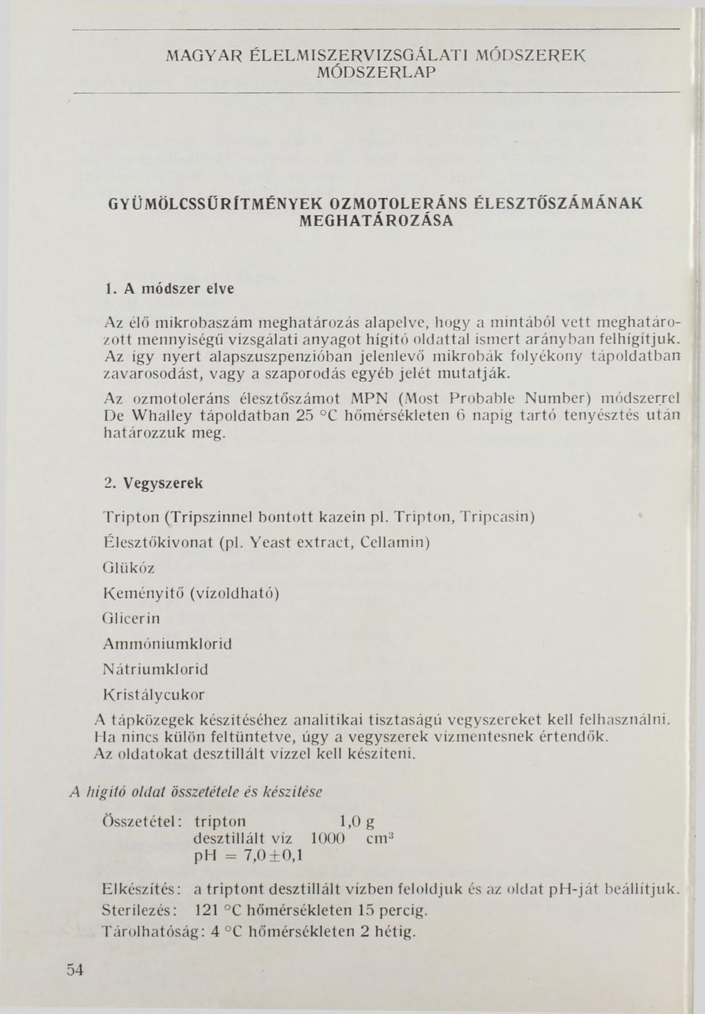 MAGYAR ÉLELM ISZERVIZSGÁ LATI M Ó D SZER EK M ÓDSZERLA P GYÜMÖLCSSÜRÍTMÉNYEK OZMOTOLERÁNS ÉLESZTŐSZÁMÁNAK MEGHATÁROZÁSA 1.
