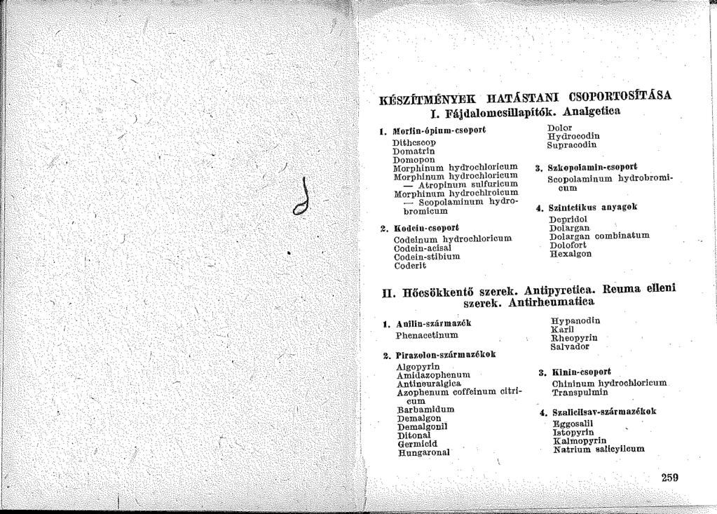 KlÍSZÍ'l'MÉNYEK HATÁSTANI CSOFORTOSÍ'J'ÁSA r. Fájdalomcsillapítók. Anaigeiica l.