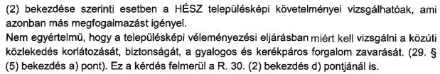 (1) bekezdés a) pontja az alábbiak szerint módosul: "megfelel-e településképi rendeletben foglalt kötelező előírásoknak," A 29.