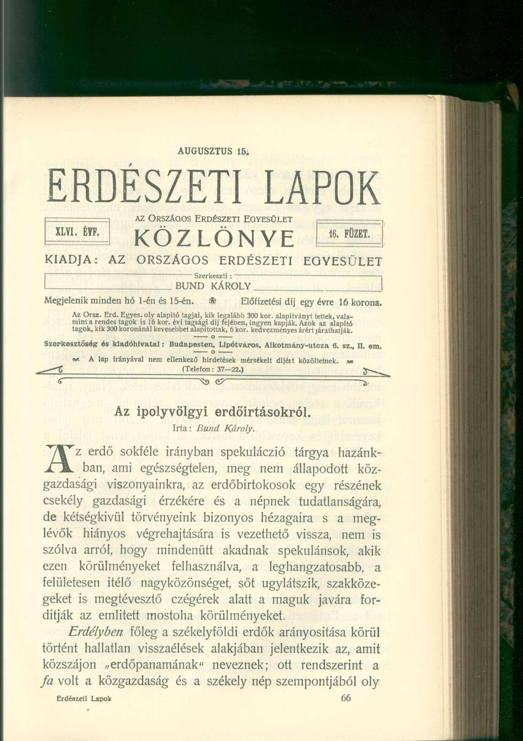 AUGUSZTUS 15; ERDÉSZETI LAPOK XLYI. ÉYF. AZ ORSZÁQOS ERDÉSZETI EGYESÜLET KÖZLÖNYE 16. FÜZET.