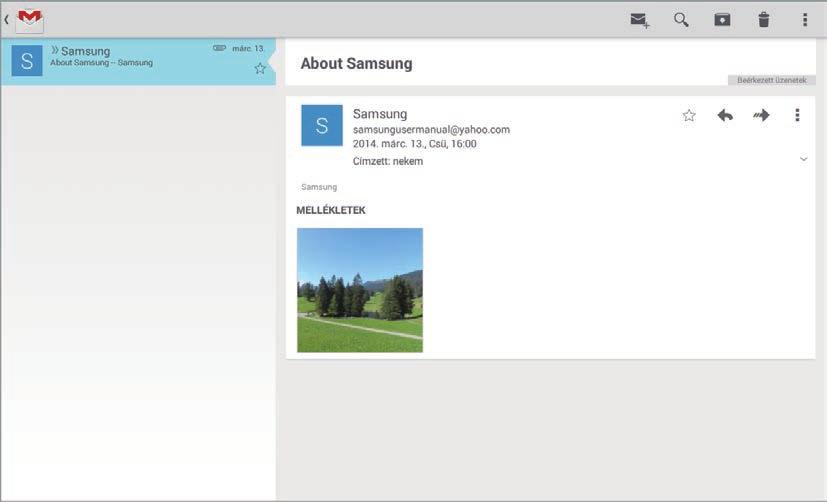 Kommunikáció Google Mail Használja ezt az alkalmazást a Google Mail szolgáltatás gyors és közvetlen eléréséhez. Az Alkalmazások képernyőn érintse meg a Google Mail lehetőséget.