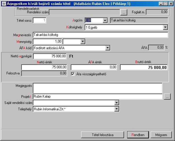 A program új tétel rögzítésekor a bekapcsolt (tehát visszaigényelhető") állapotot, illetve egy számlán belül az utoljára rögzített tétel értéket ajánlja fel.