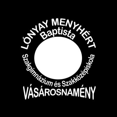 2016 HELYI TANTERV Lónyay Menyhért Baptista Szakgimnázium és Szakközépiskola 2.
