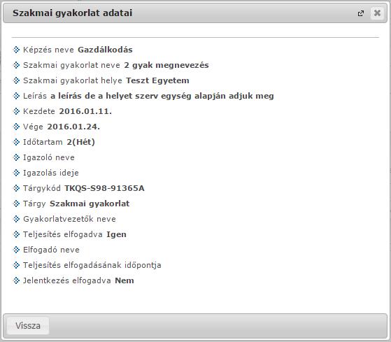 A "Duális szerződés" tabulátorfülön pedig duális képzés esetén, a szakmai gyakorló helyekkel kapcsolatos információk jelennek meg.