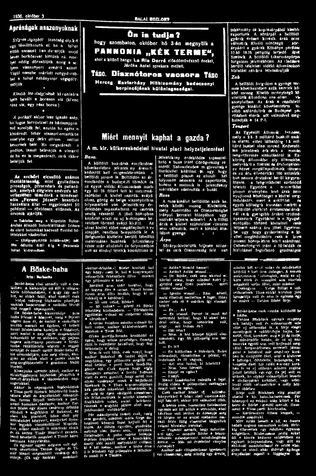 1936. október 3 Apróságok asszonyoknak Silytm xiyagból Izzadségoliclfit ugy távolíthatunk el.