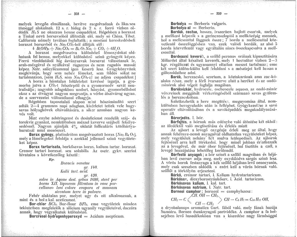 358 - melyek levegőn elrnállanak, he\'it\'c megolvadnak és likac sos töneggé alakulnak. 2 s. r. hideg és 2 s. r. forró vizhen oldódik Ih S ne okozzon benne csapadékot.
