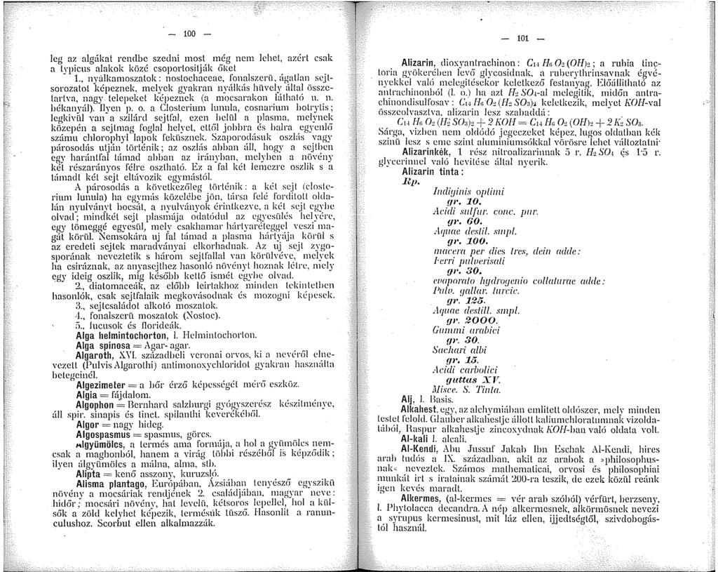 - 00 - Ica az alaákat rendbe szedni most még nem lehel, azért csak a l vpicus" alukok közé csoporlositják éílwl. -. nv:illrnrnoszalok: noslochaceae, fonalszerü, ágallan sc.lsorozat~l \.